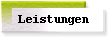 Leistungen