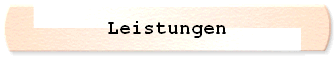 Leistungen